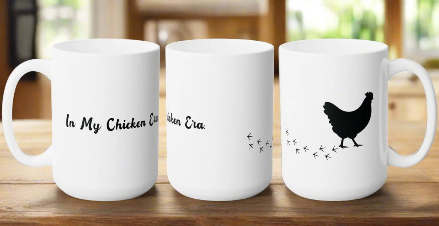 In My Chicken Era Coffee and Tea Ceramic Mug Printify