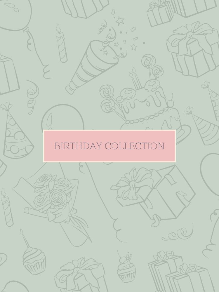 BIRTHDAY COLLECTION