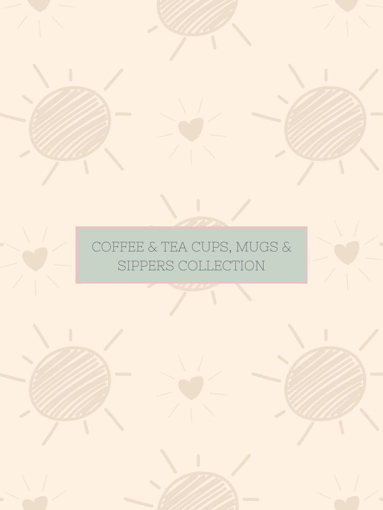 COFFEE AND TEA CUPS, MUGS AND SIPPERS