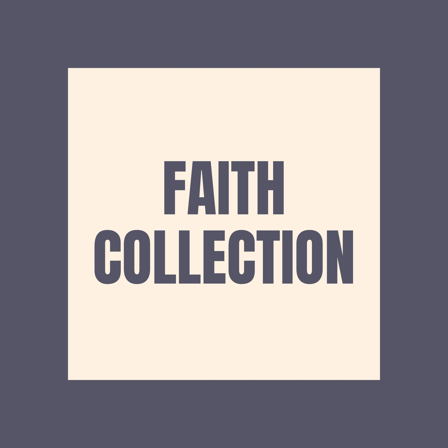 FAITH-COLLECTION AddiMak Designs