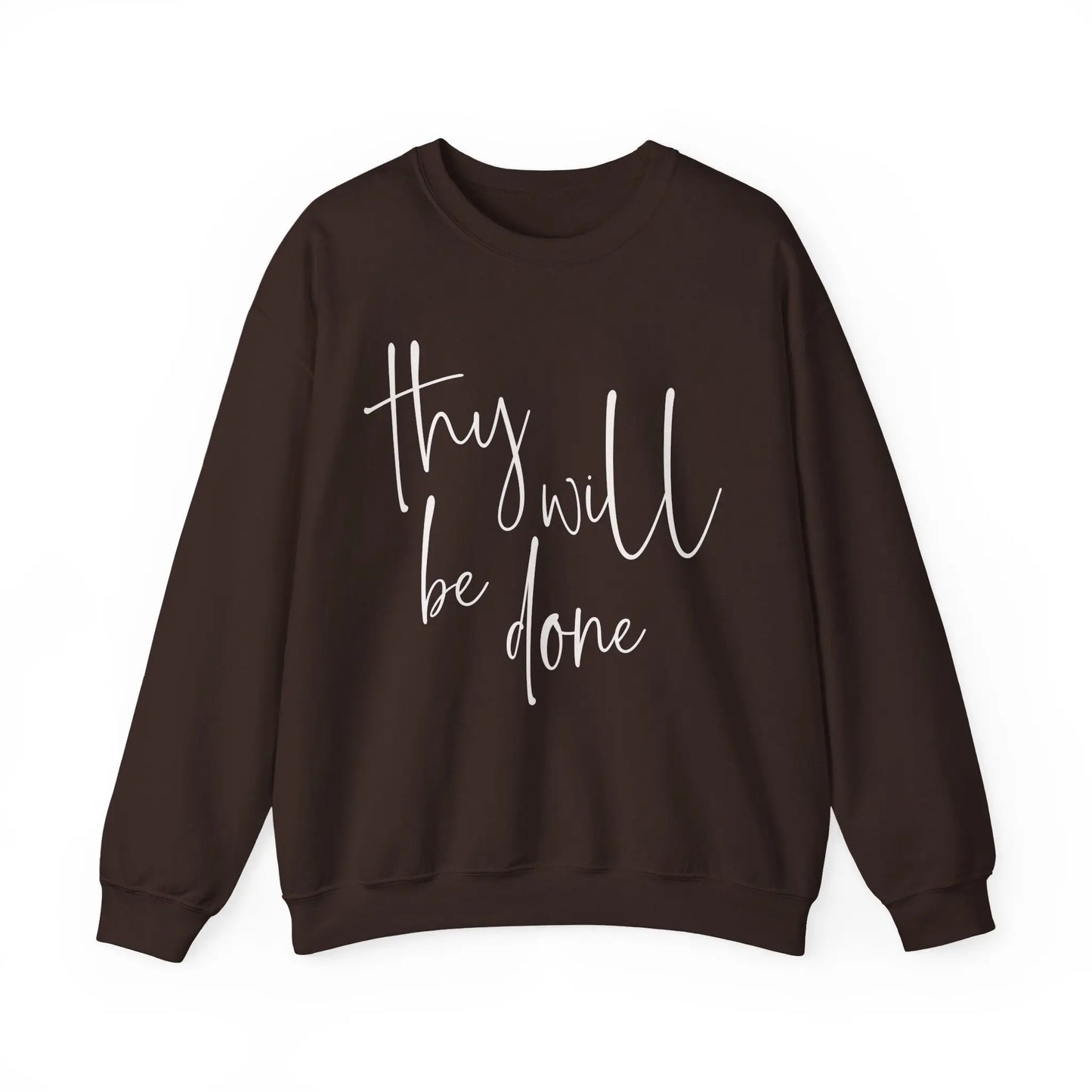 Thy Will Be Done Sweatshirt Printify