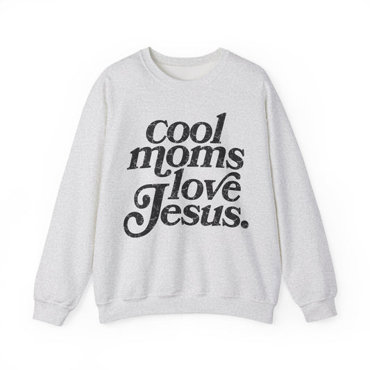 Cool Moms Love Jesus Sweatshirt
