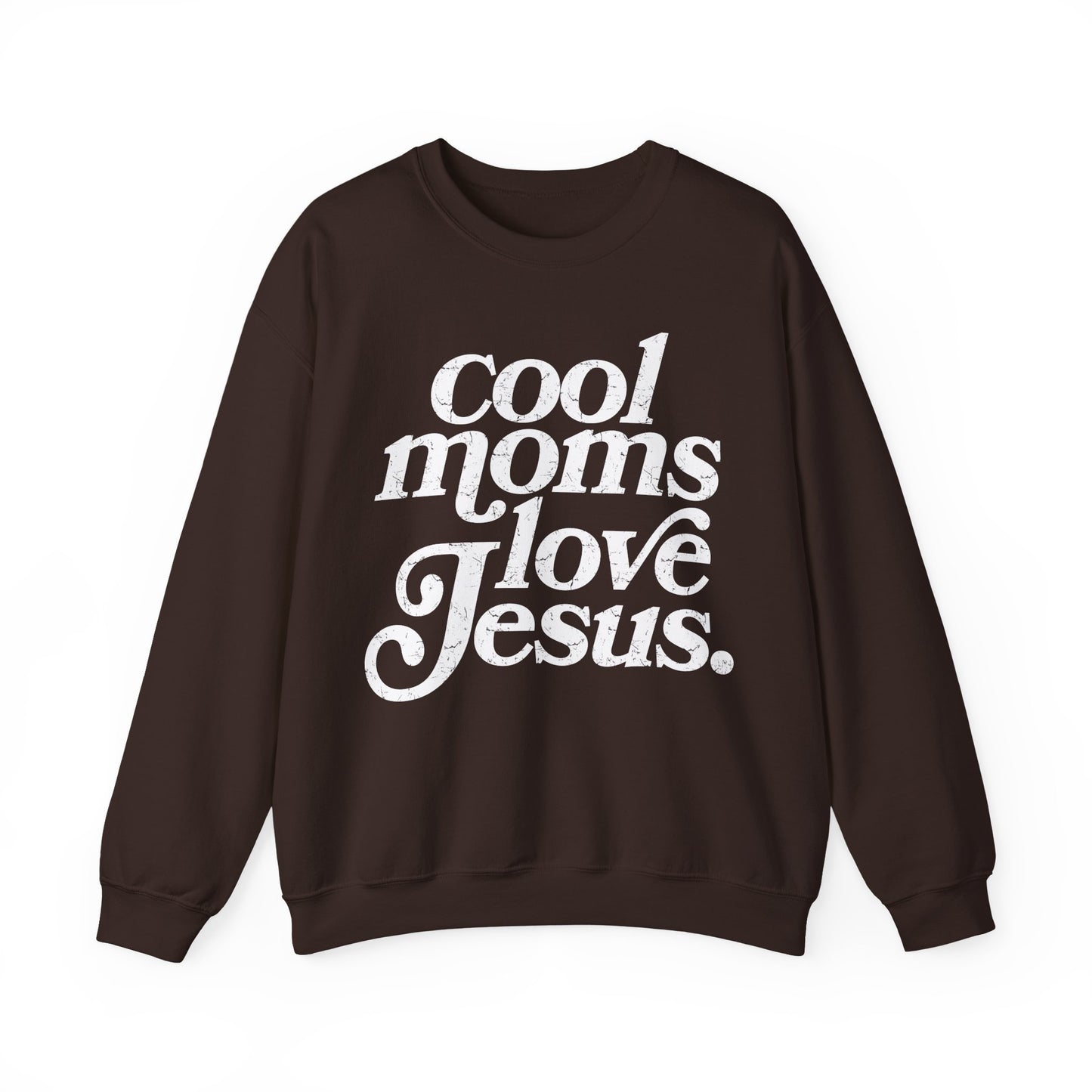 Cool Moms Love Jesus Sweatshirt