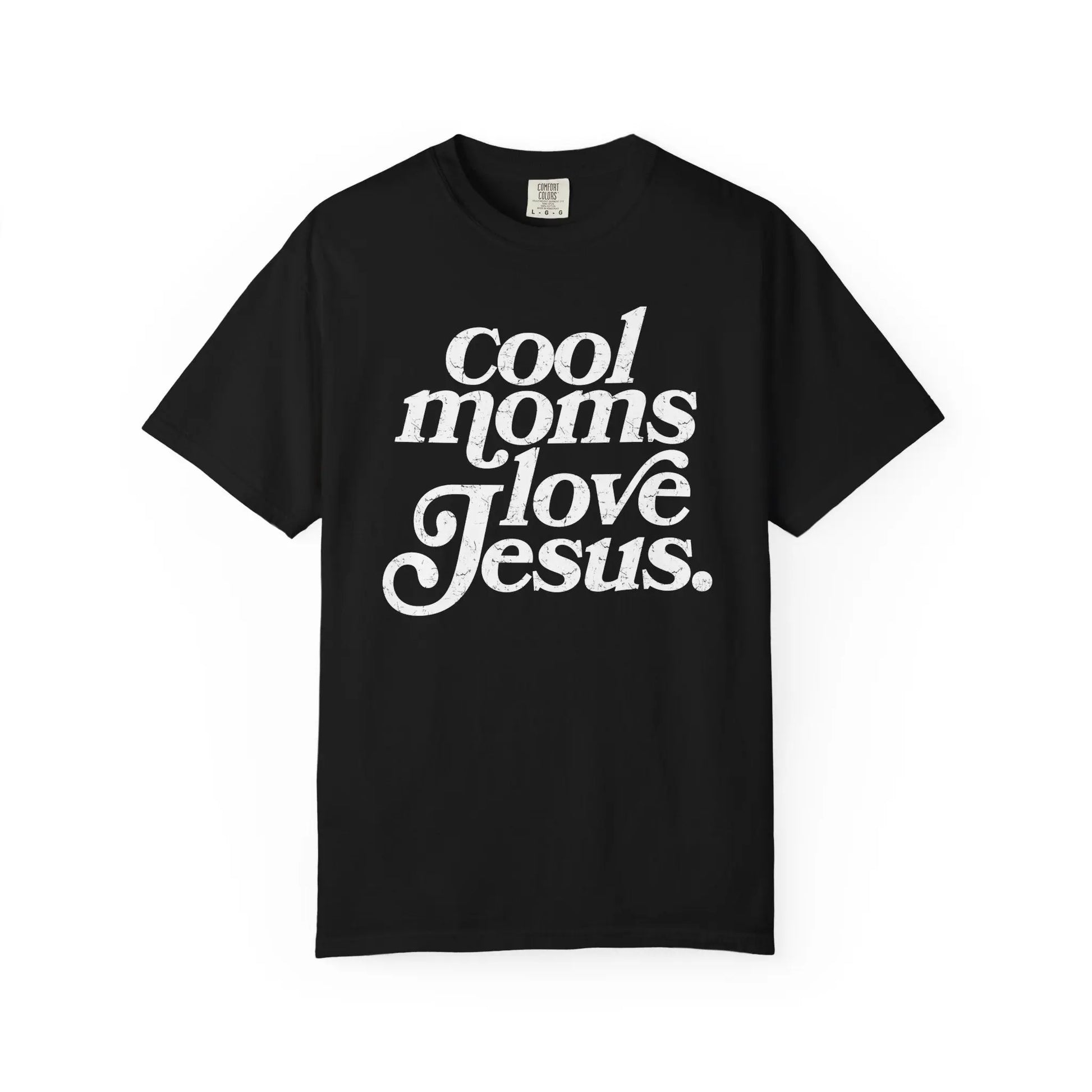 Cool Moms Love Jesus T-Shirt Printify