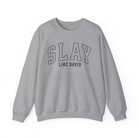 SLAY Like David crewneck Sweatshirt
