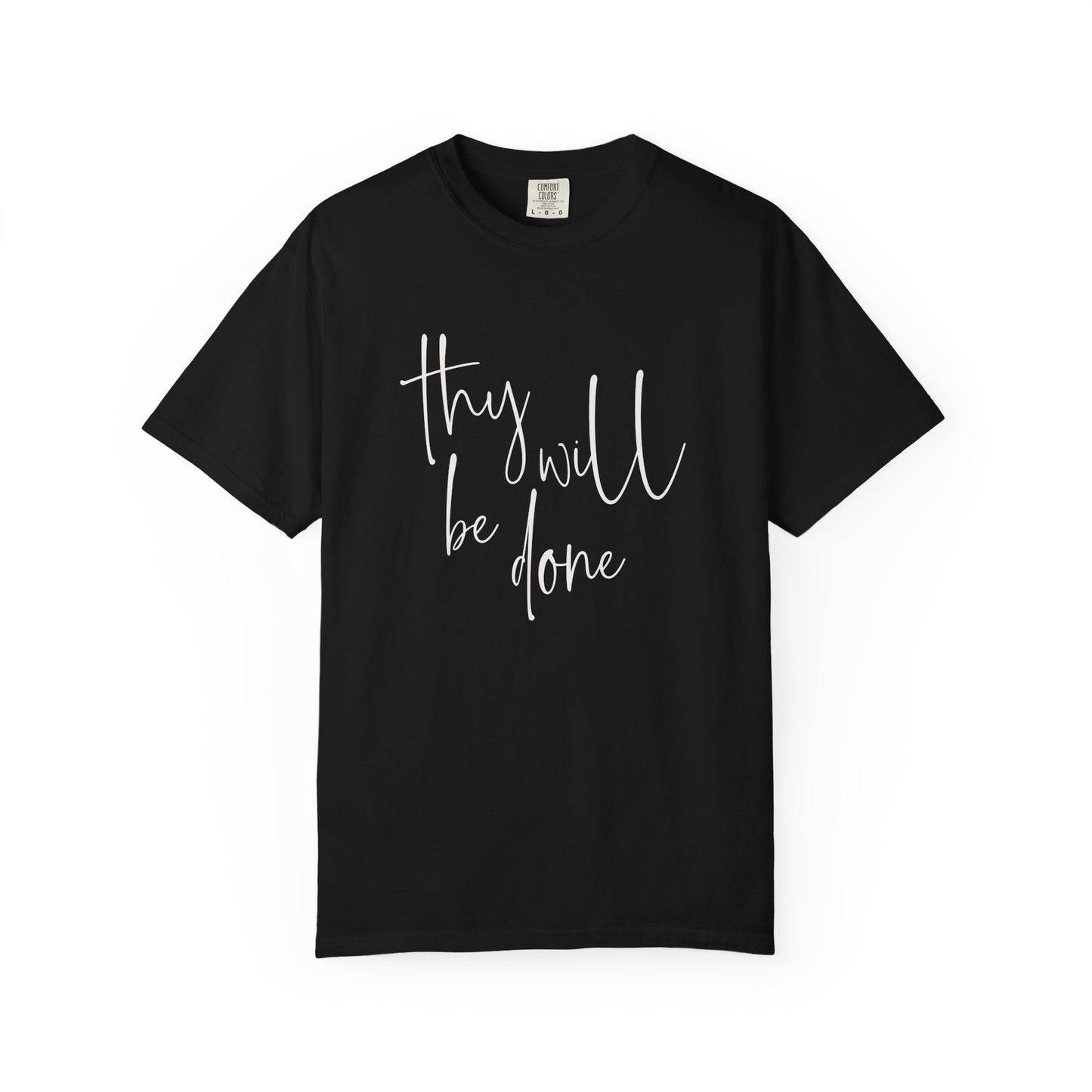 Thy Will Be Done T-shirt
