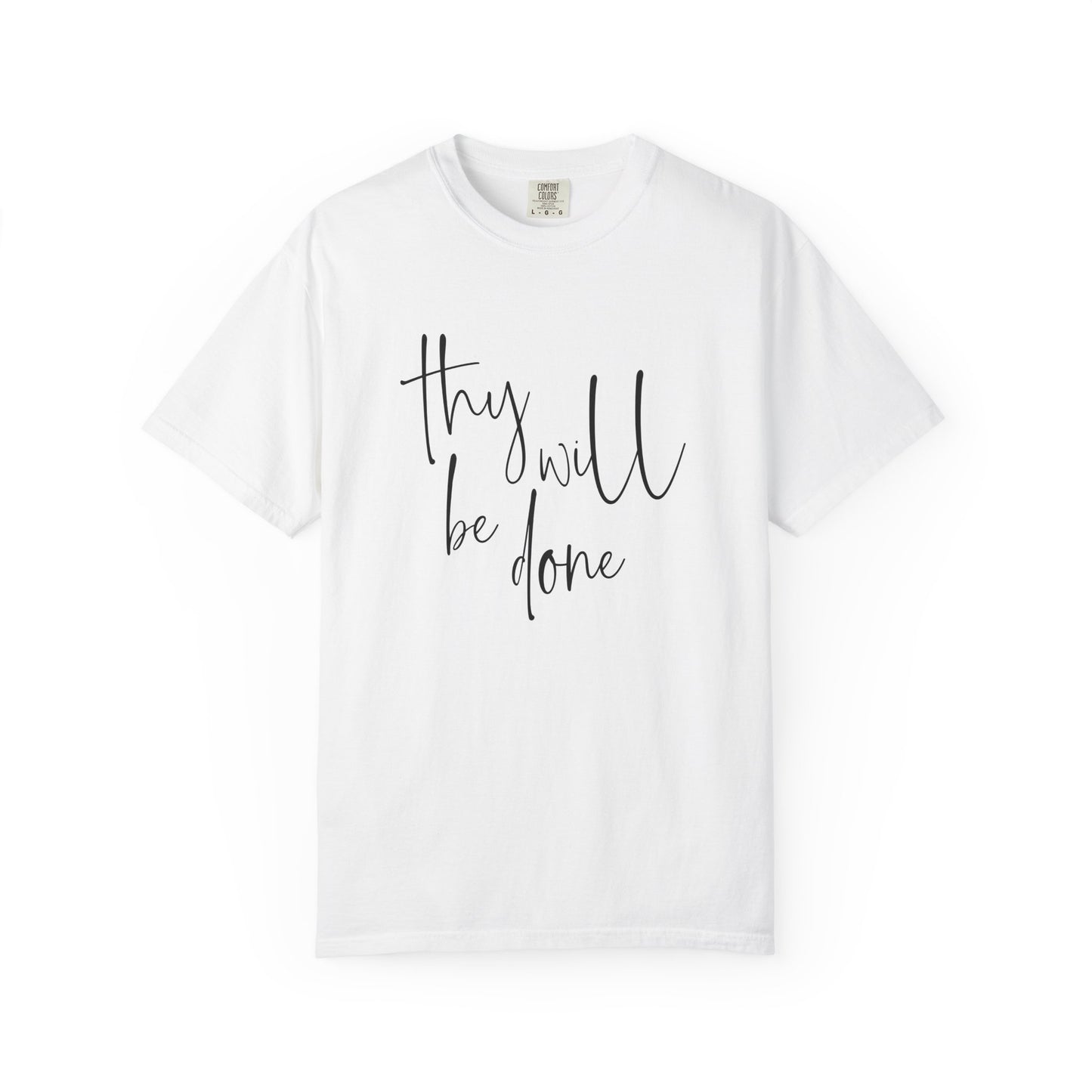 Thy Will Be Done T-shirt