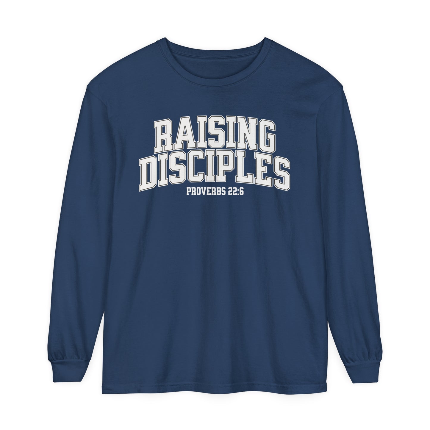 Raising Disciples - Varsity Long Sleeve T-Shirt