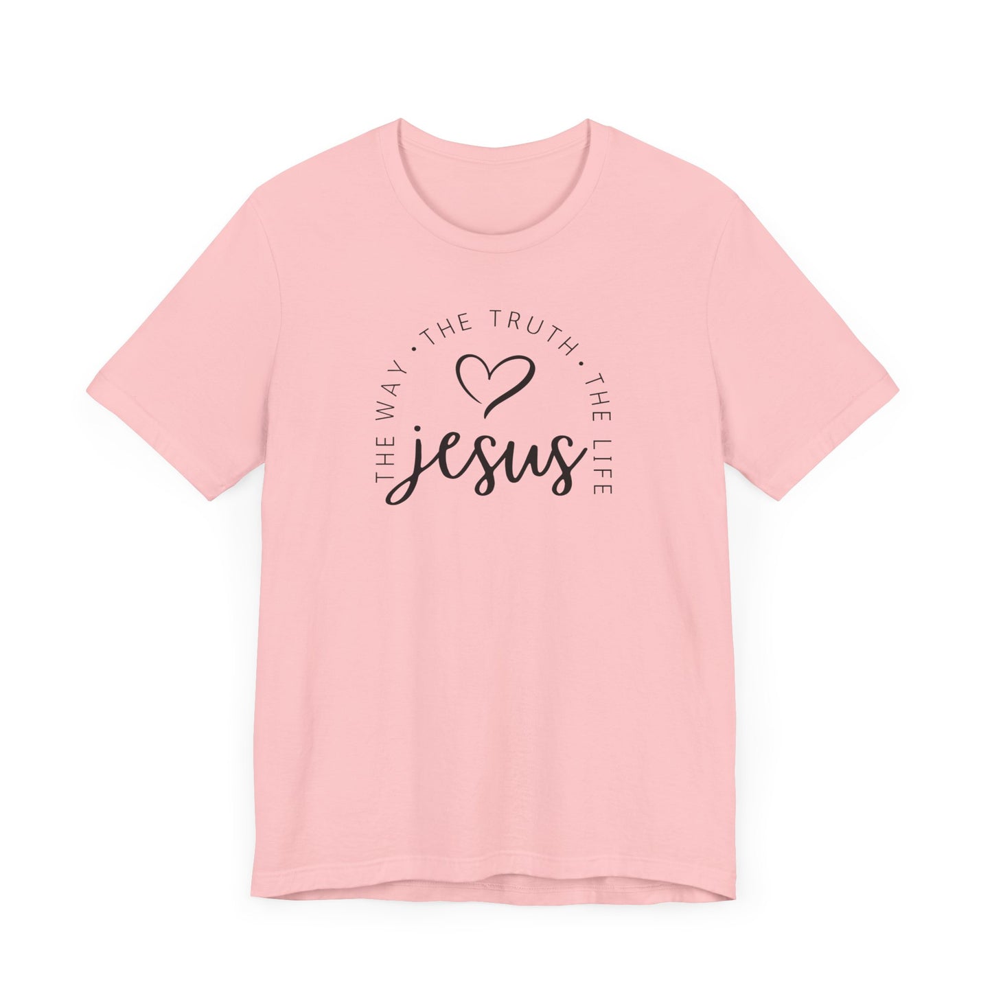 Jesus The way The truth The life Tee