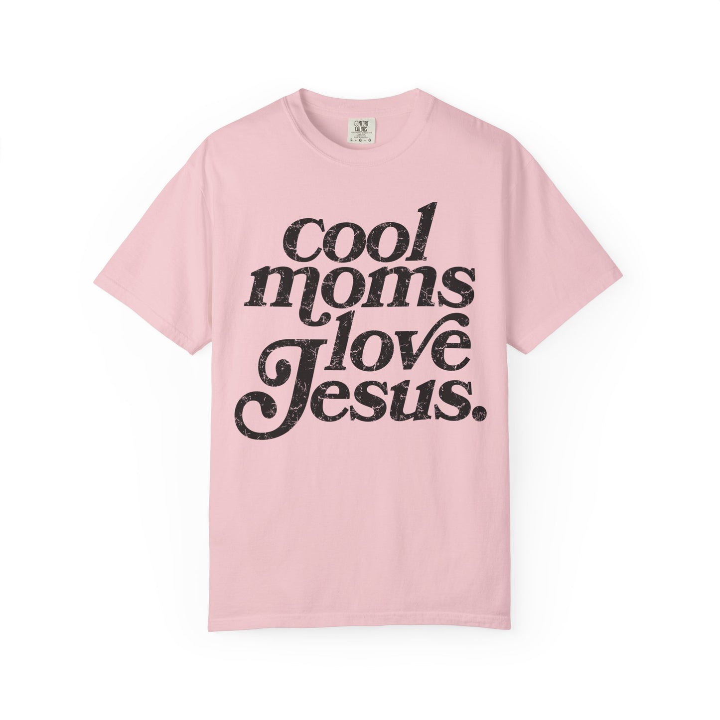Cool Moms Love Jesus T-Shirt
