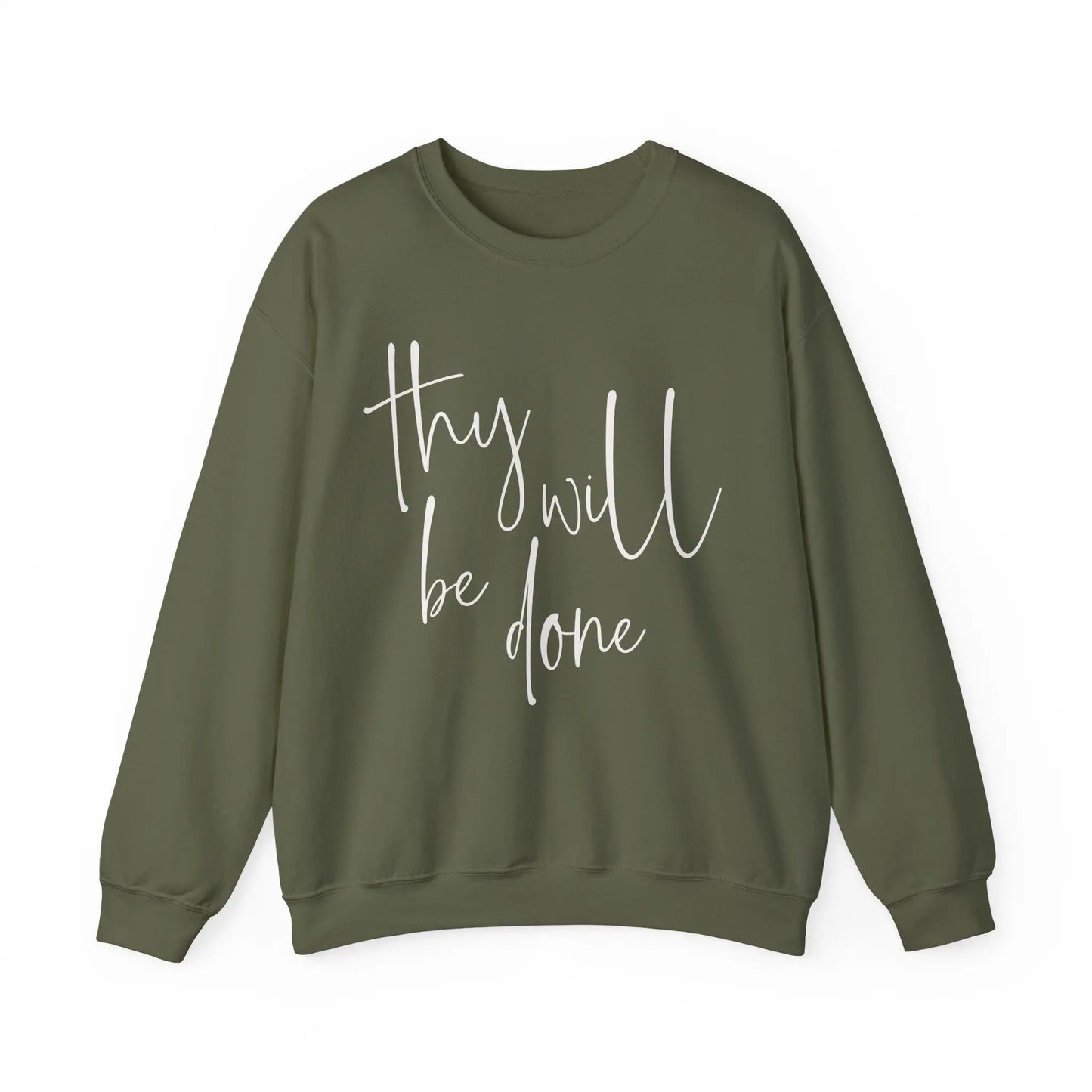 Thy Will Be Done Sweatshirt Printify