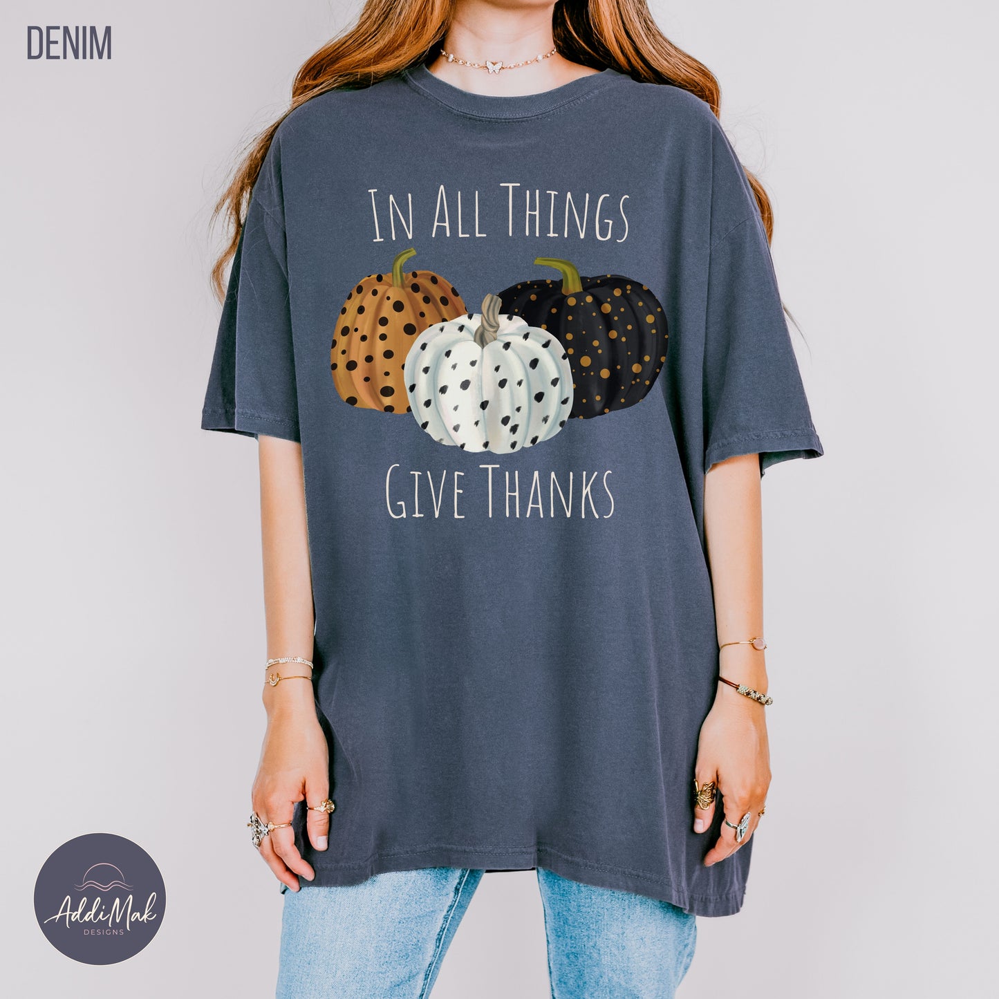 In All Things Give Thanks T-shirt