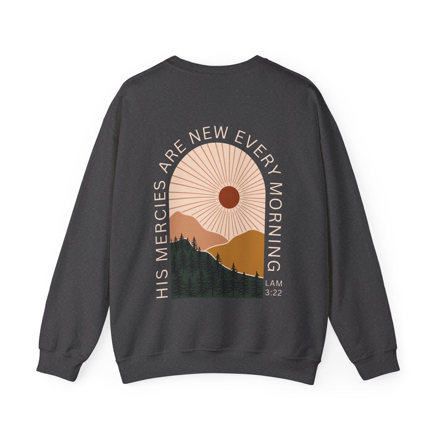 His Mercies Are New Every Morning Crewneck Sweatshirt