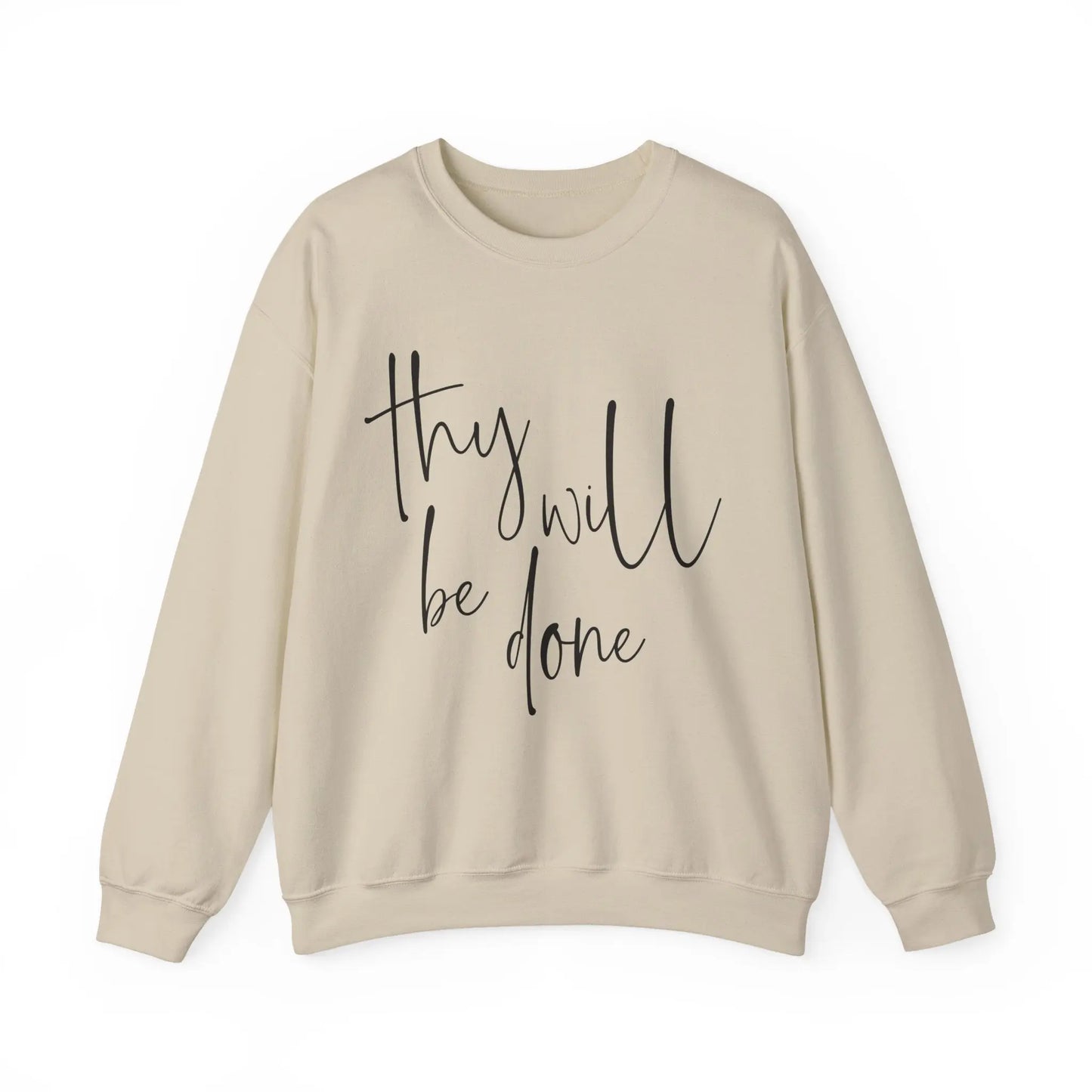 Thy Will Be Done Sweatshirt Printify