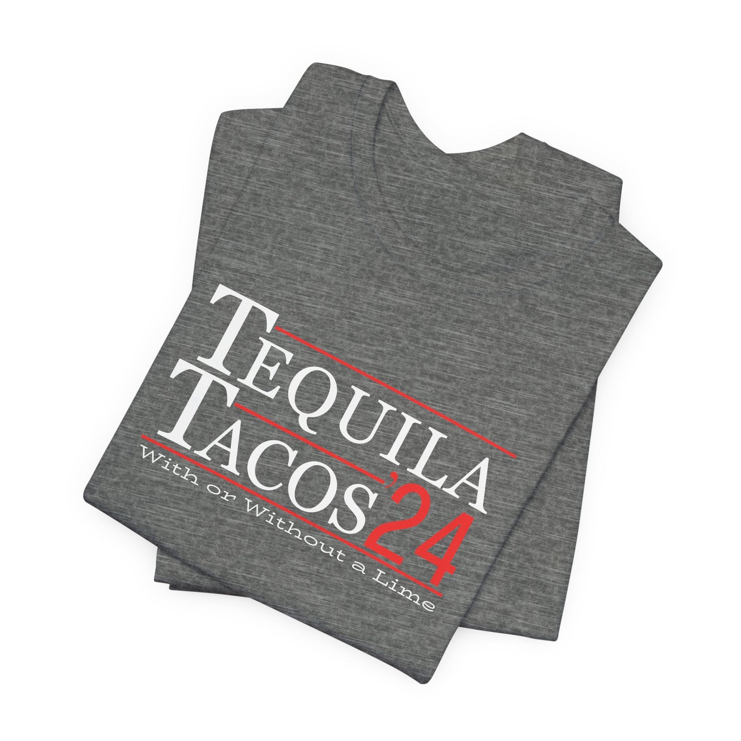 Tequila and Tacos 2024 Presidential Election Humor T-shirt