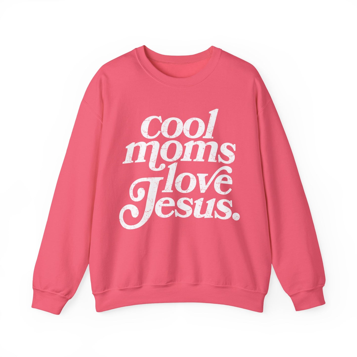 Cool Moms Love Jesus Sweatshirt
