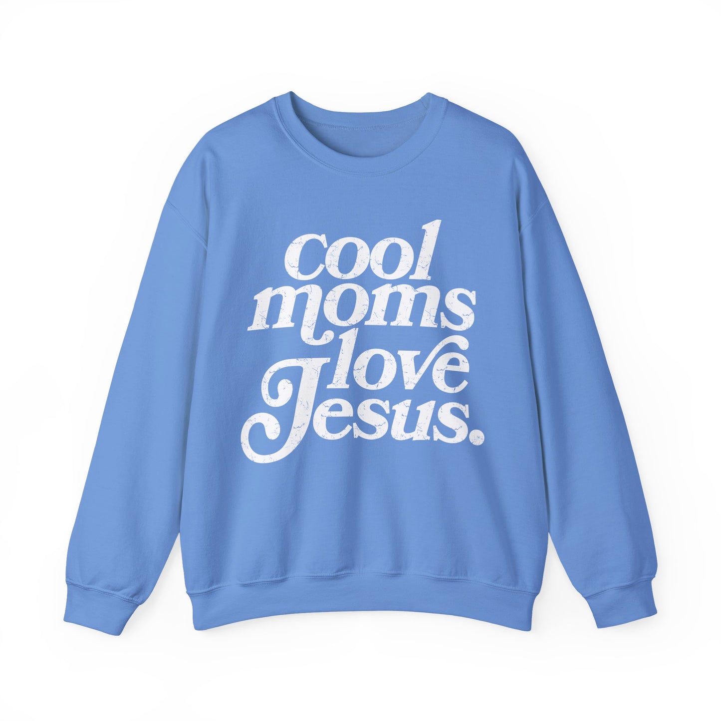 Cool Moms Love Jesus Sweatshirt