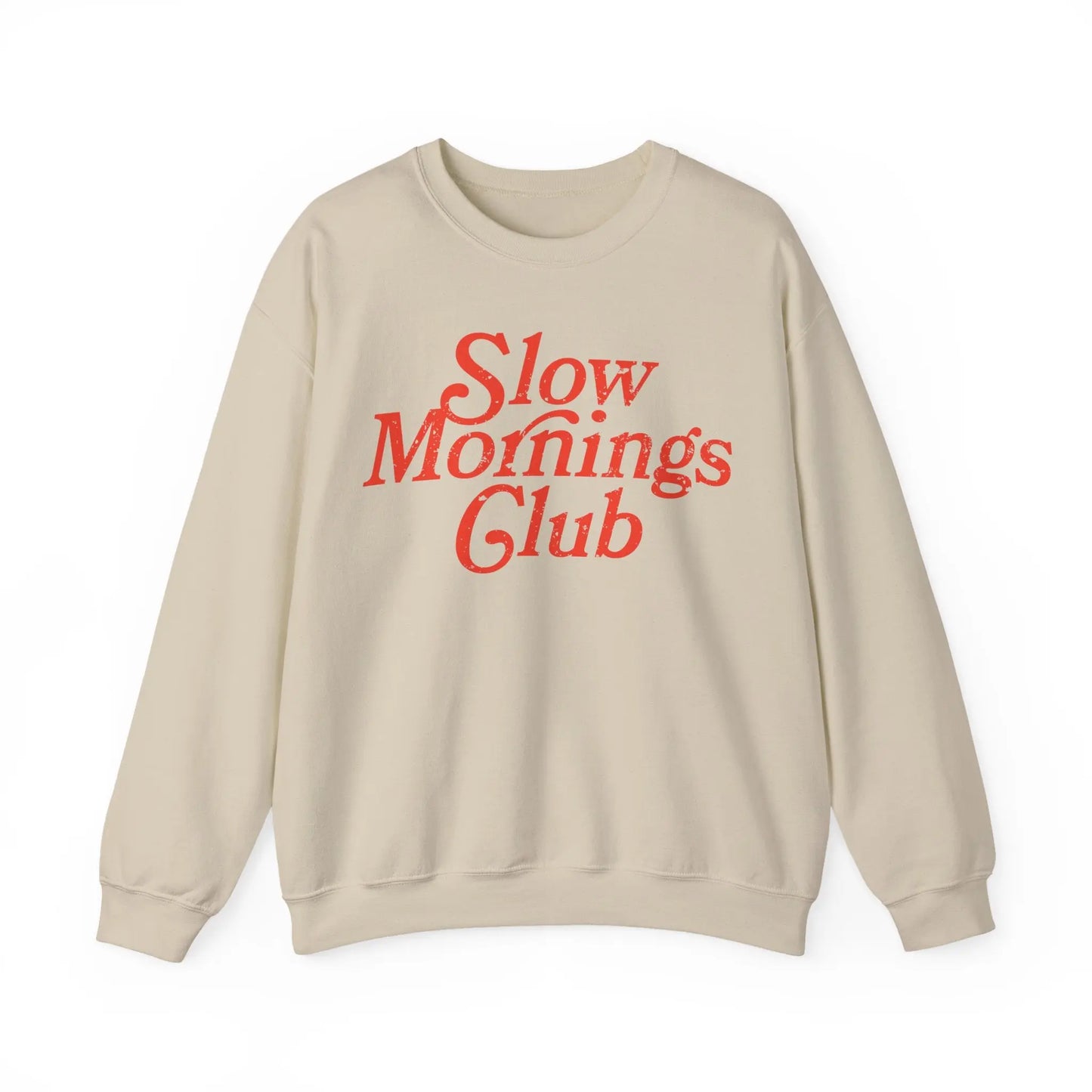 Slow Mornings Club Sweatshirt Printify