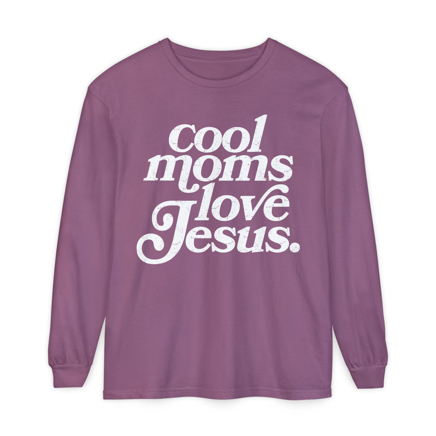 Cool Moms Love Jesus Long Sleeve Shirt