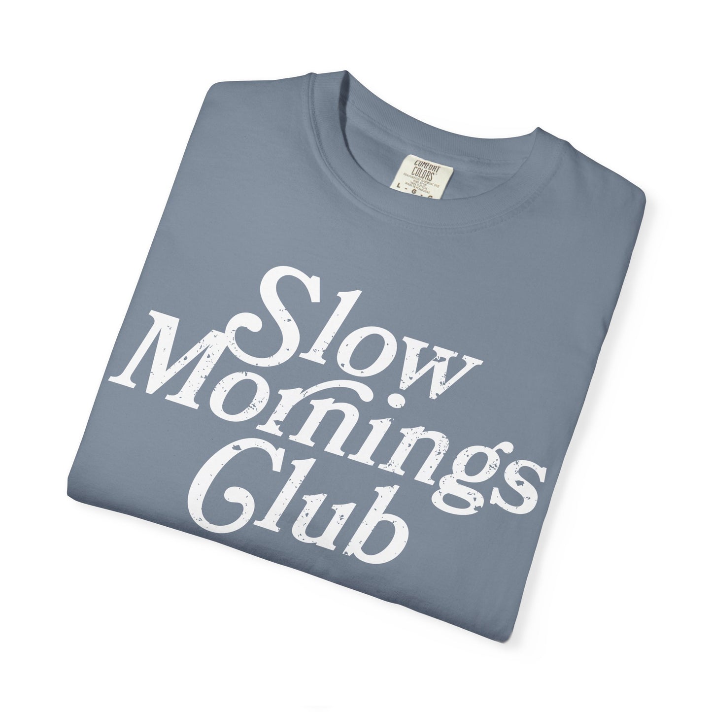 Slow Mornings Club T-Shirt