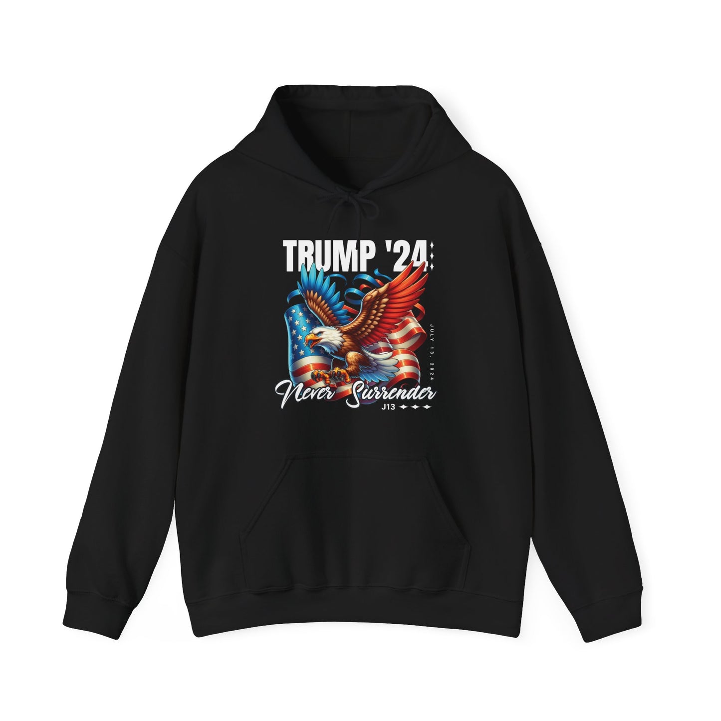 Trump '24 Never Surrender Hooded Sweatshirt