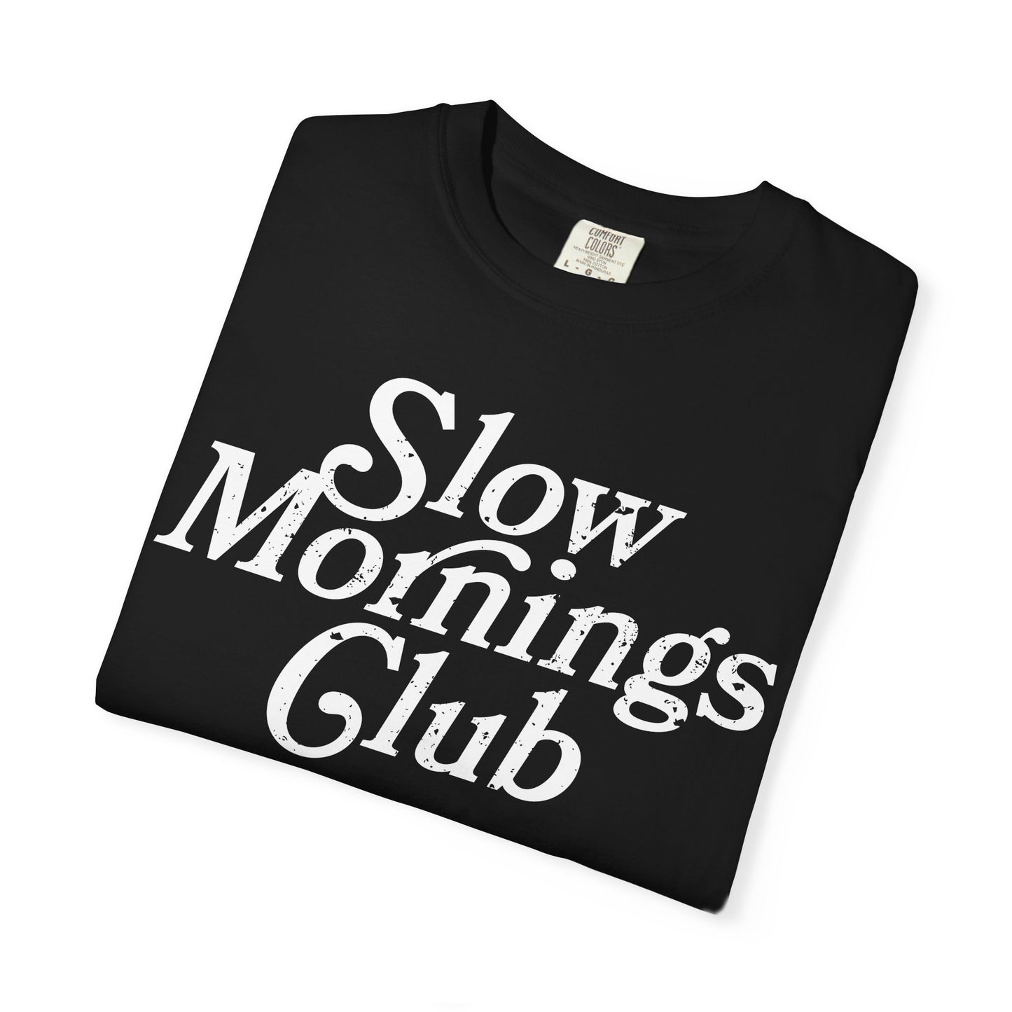 Slow Mornings Club T-Shirt