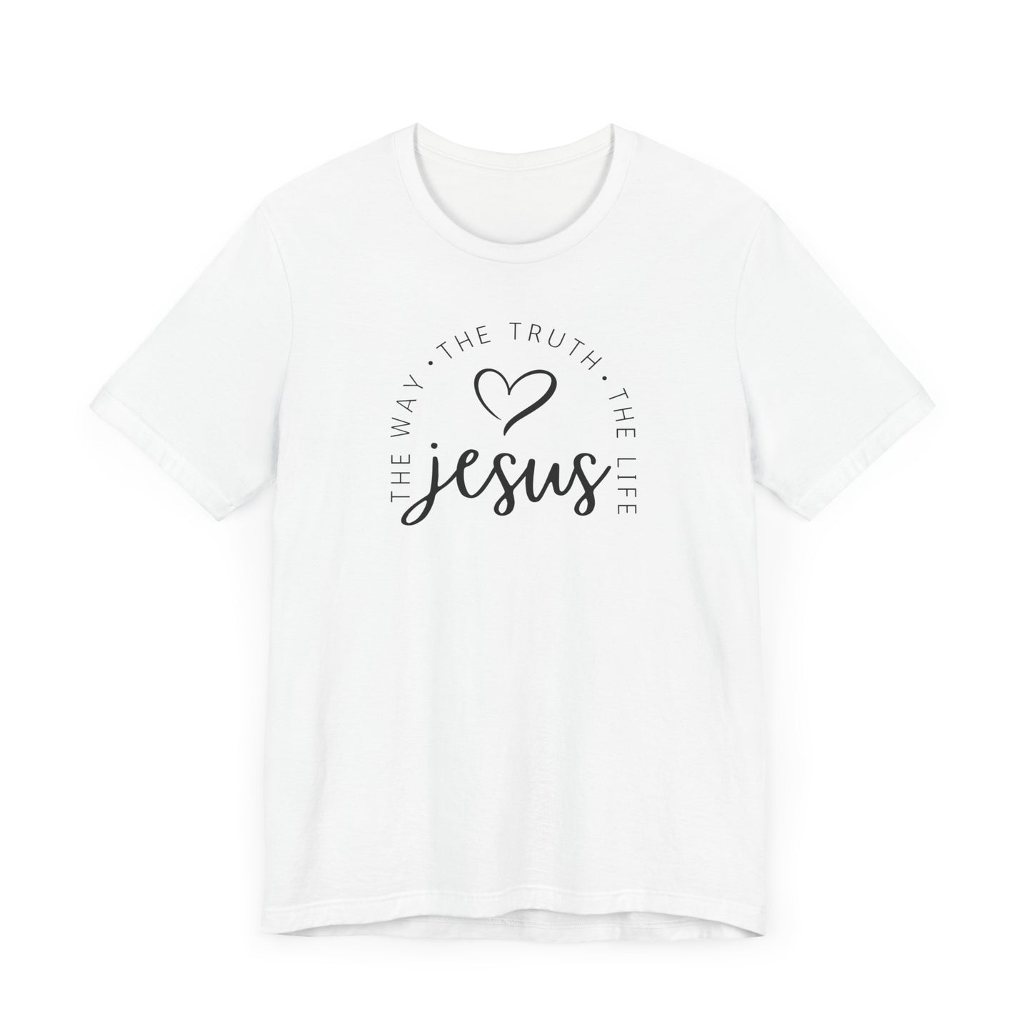 Jesus The way The truth The life Tee