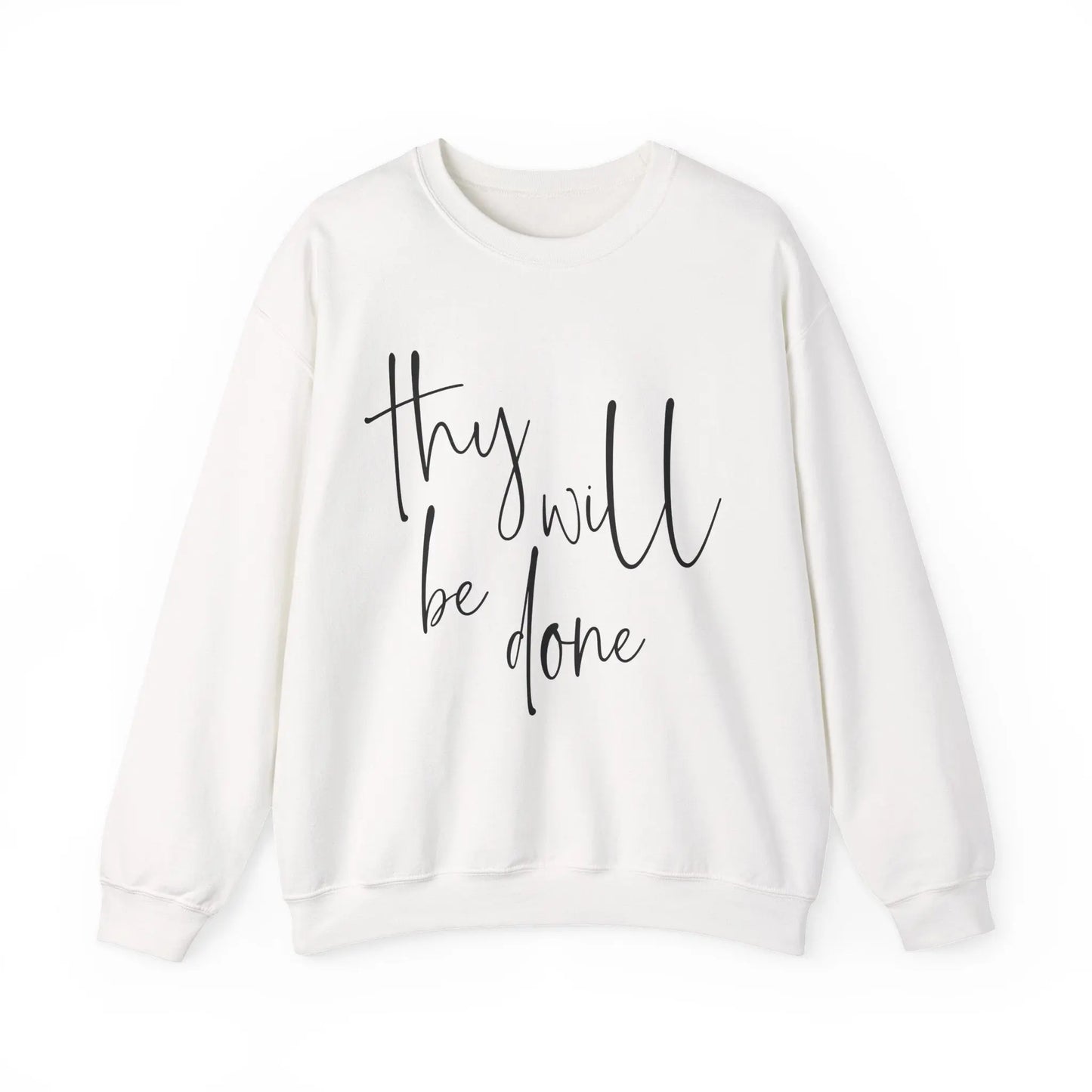 Thy Will Be Done Sweatshirt Printify