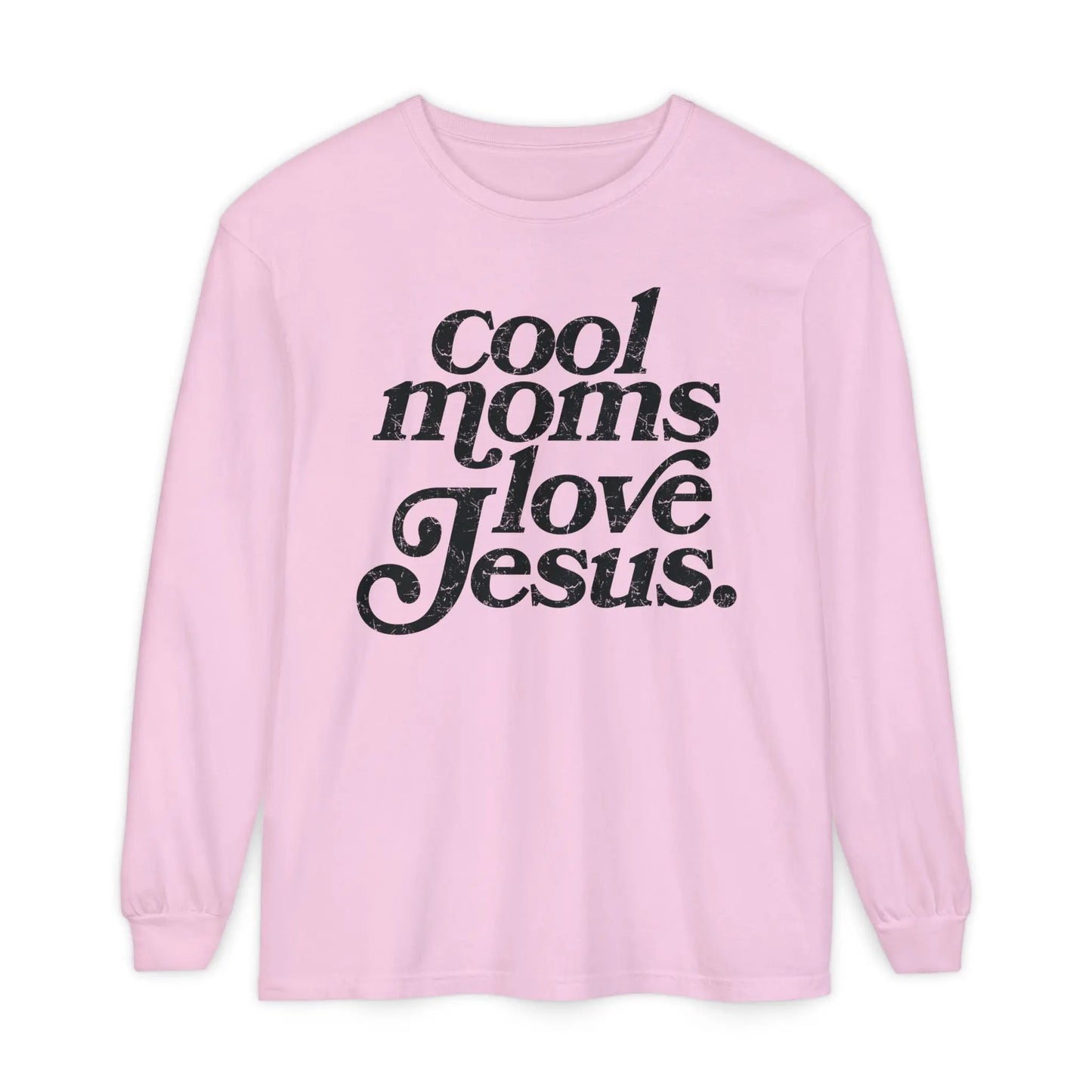 Cool Moms Love Jesus Long Sleeve Shirt Printify