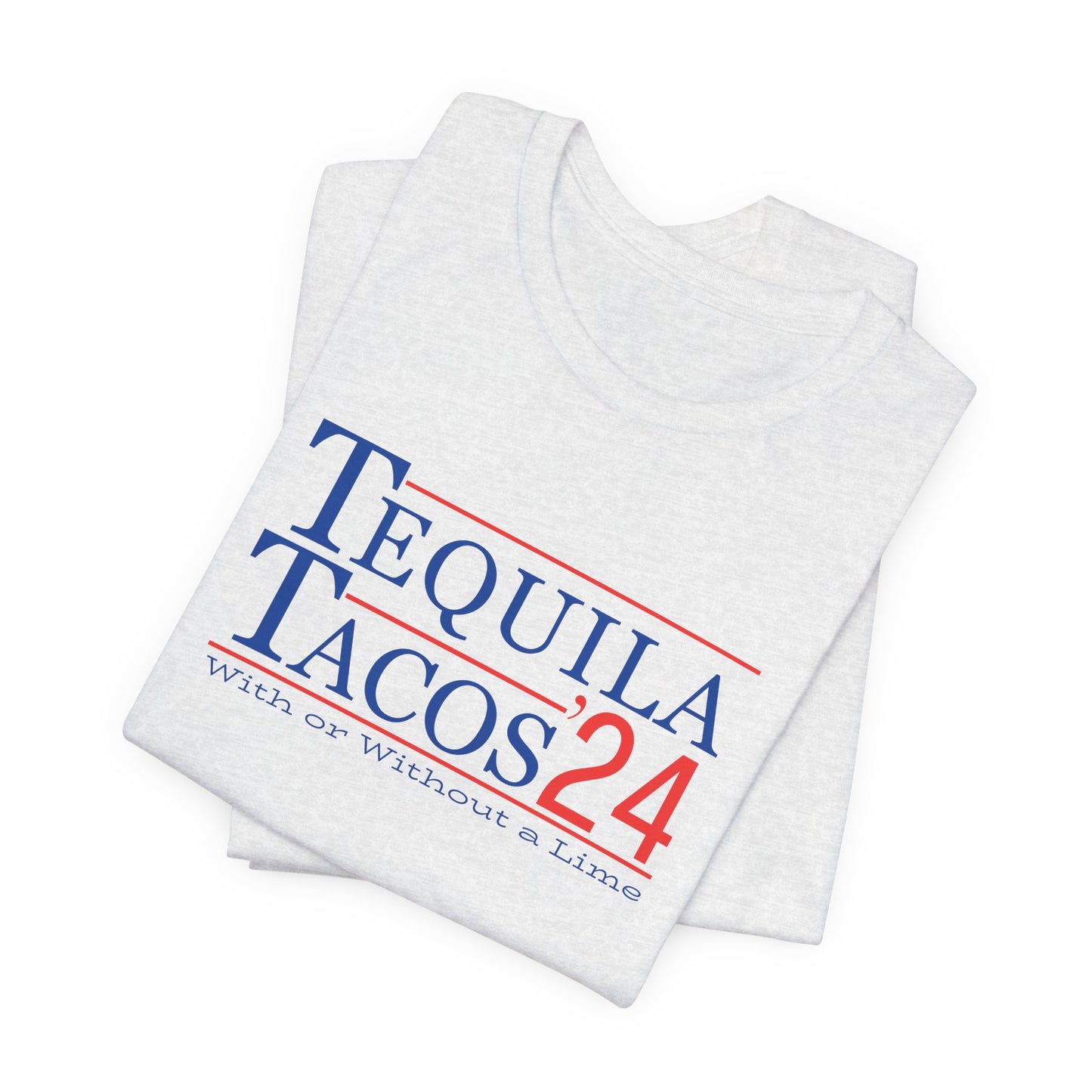 Tequila and Tacos 2024 Presidential Election Humor T-shirt