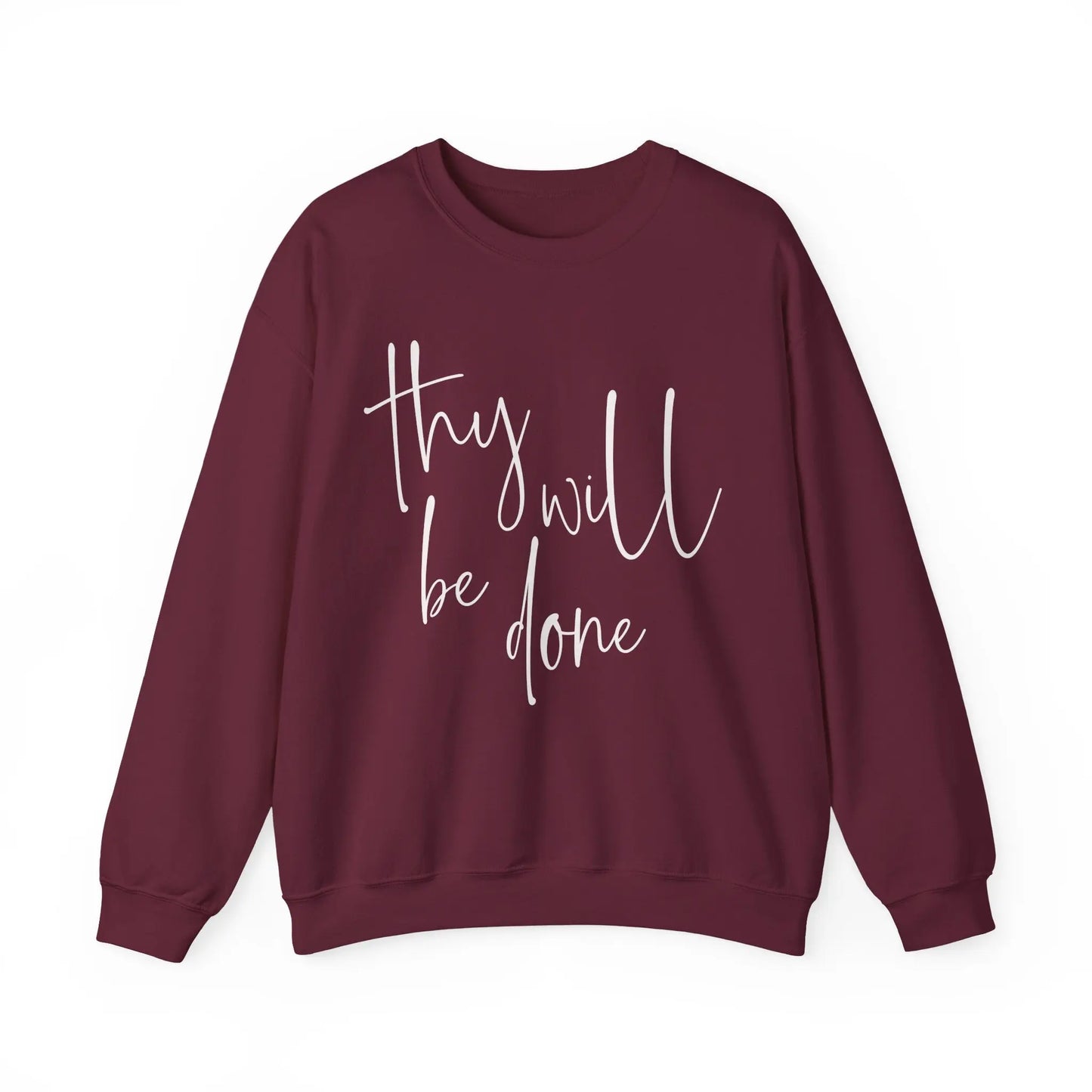 Thy Will Be Done Sweatshirt Printify