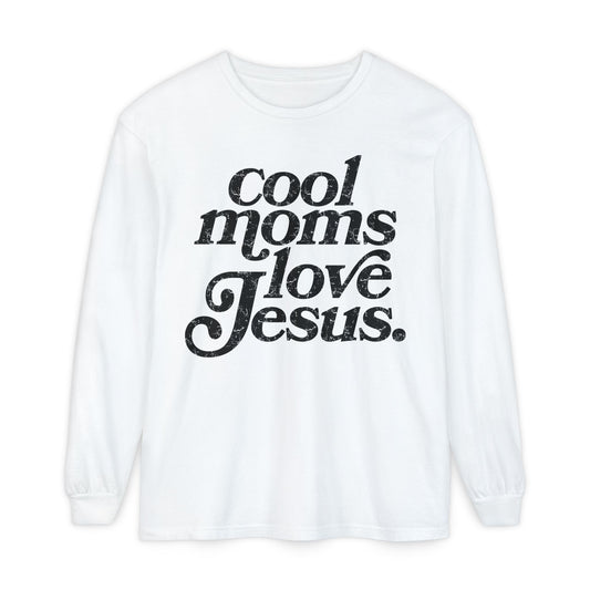 Cool Moms Love Jesus Long Sleeve Shirt