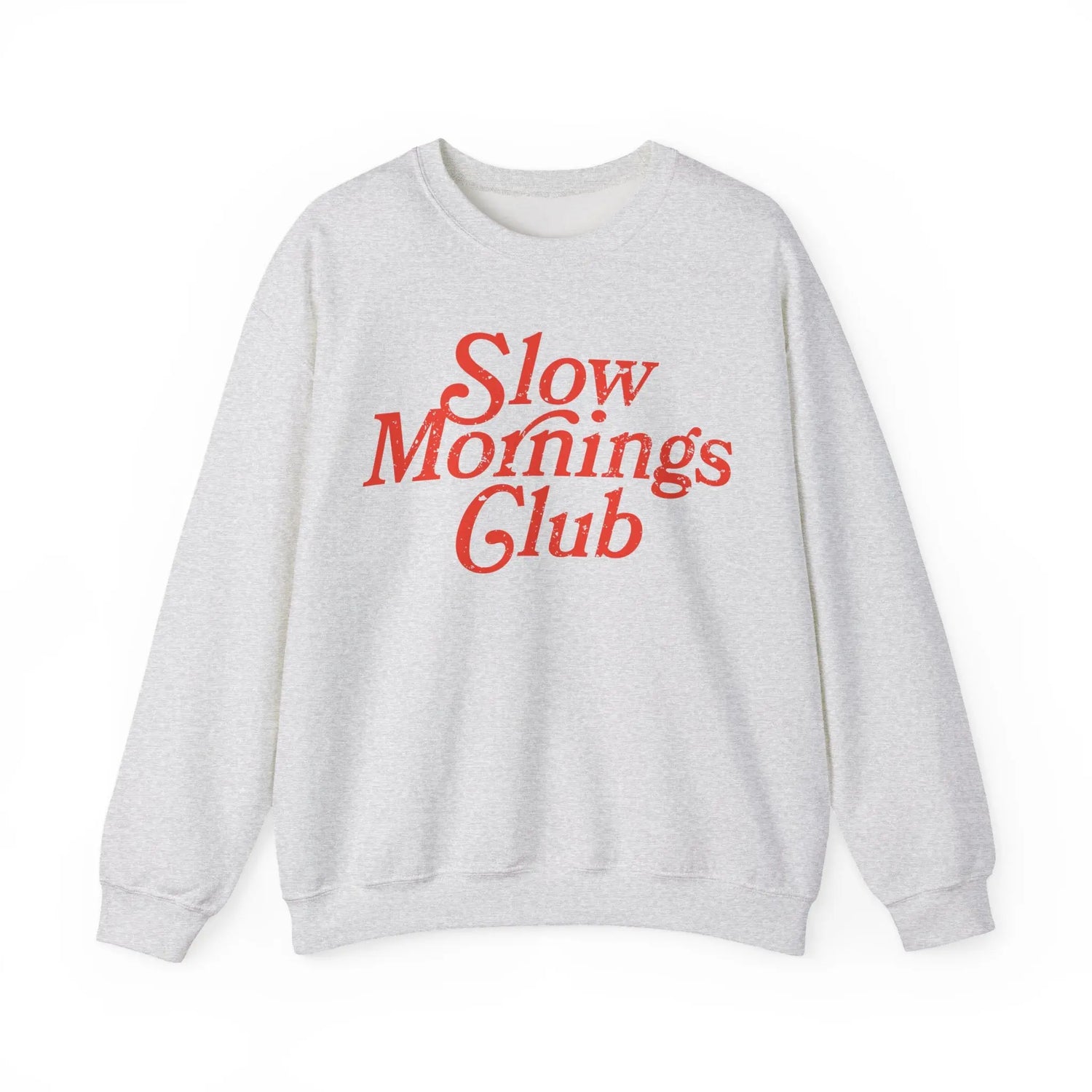 Slow Mornings Club Sweatshirt Printify