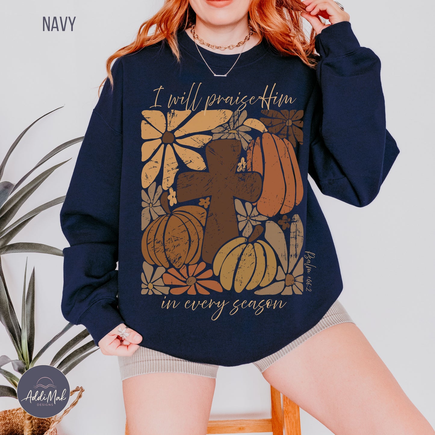 Retro I will praise Him in every season Crewneck Sweatshirt