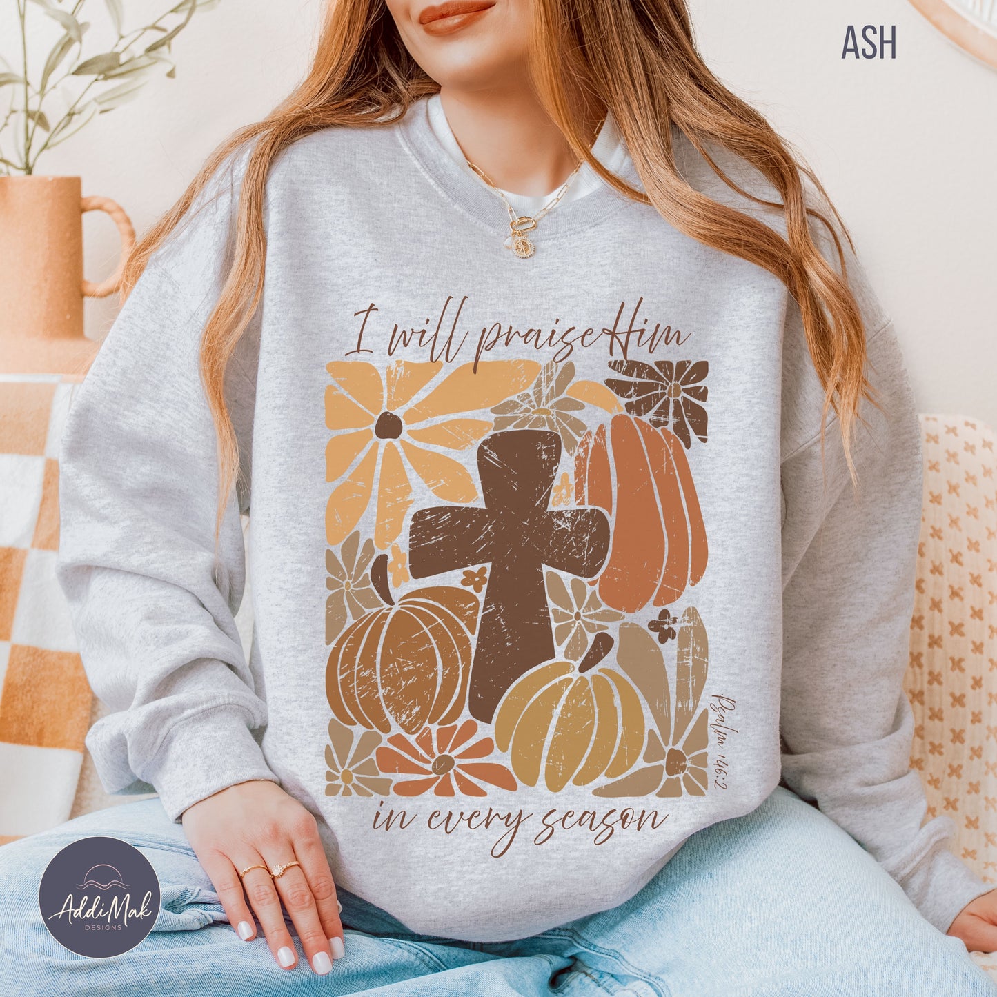 Retro I will praise Him in every season Crewneck Sweatshirt