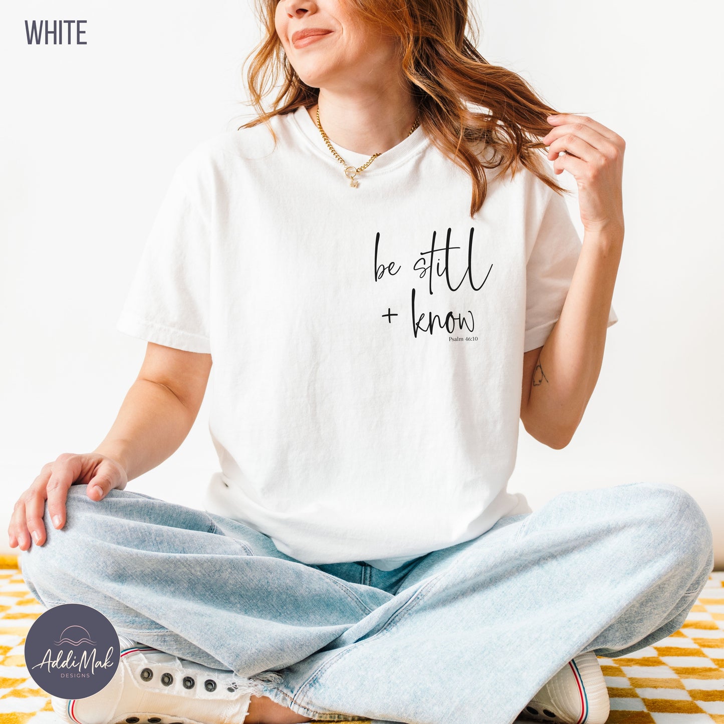 Be Still and Know Psalm 46 10 T-Shirt