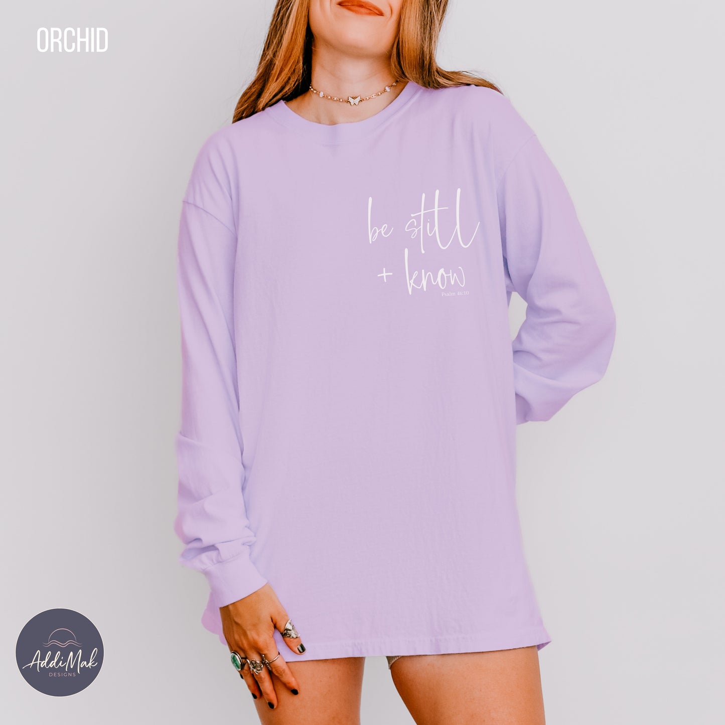 Be Still and Know Long Sleeve T-Shirt