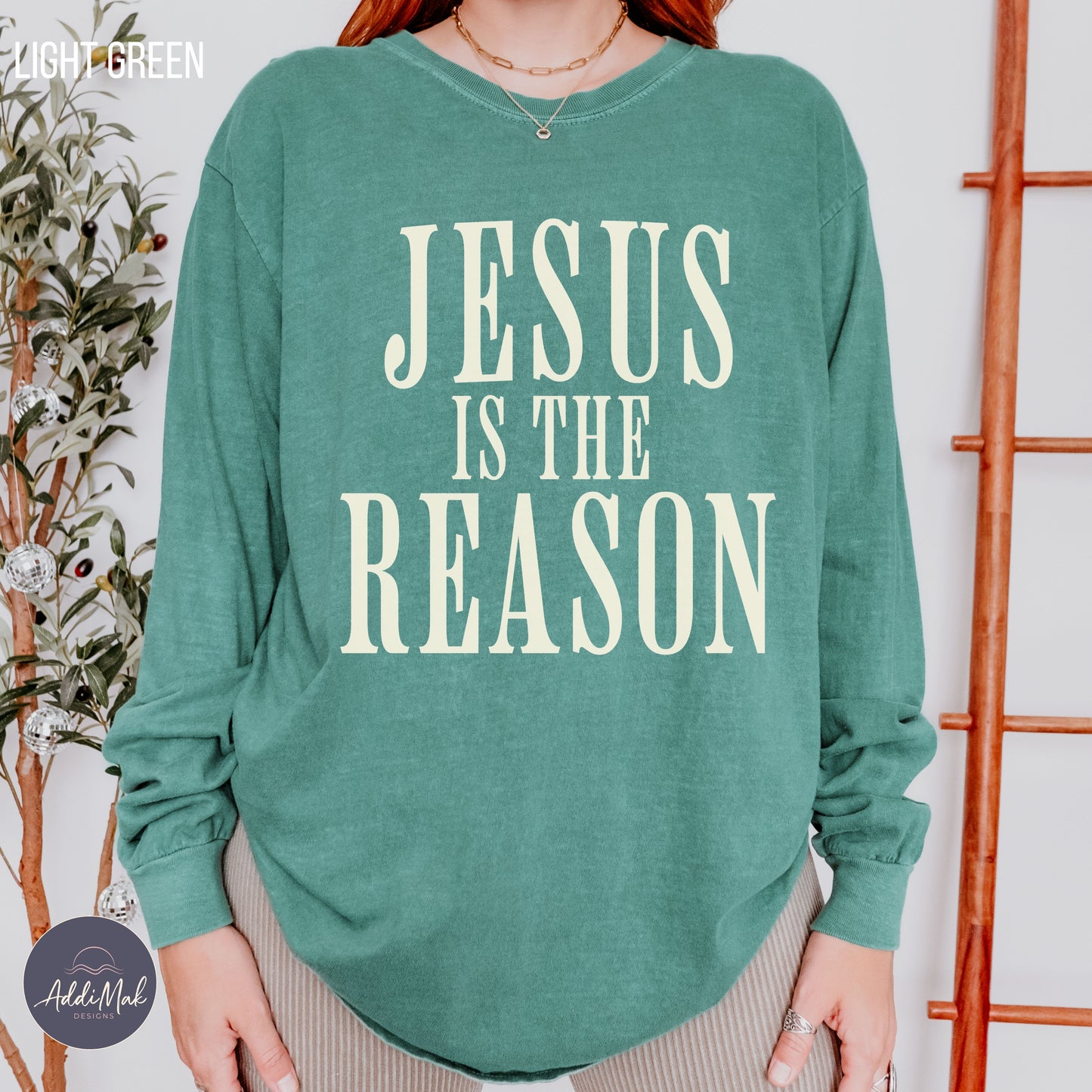 Jesus is the Reason Long Sleeve T-Shirt
