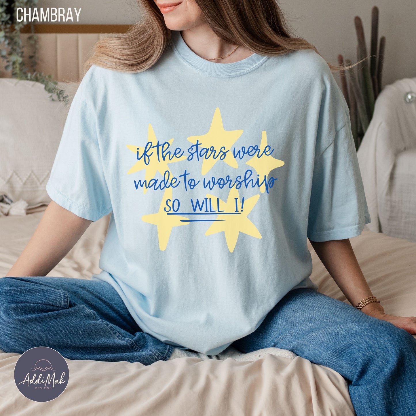 If The Stars Were Made To Worship So Will I T-Shirt | Christian Women's Faith Tee | Worship Shirt for Women