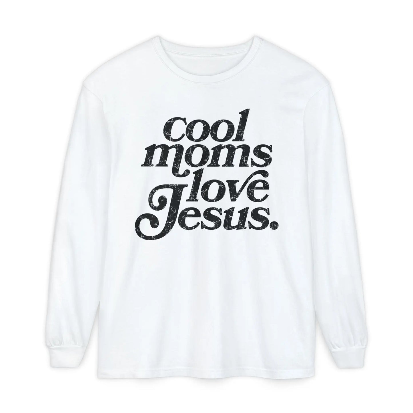 Cool Moms Love Jesus Long Sleeve Shirt Printify