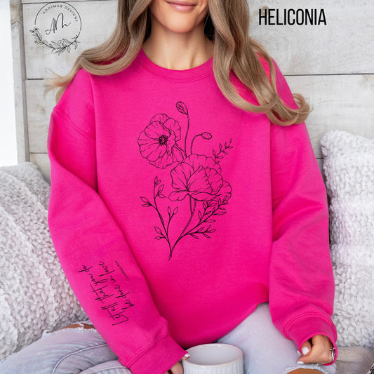 Floral (1 Corinthians 16:14 on Sleeve) Crewneck Sweatshirt