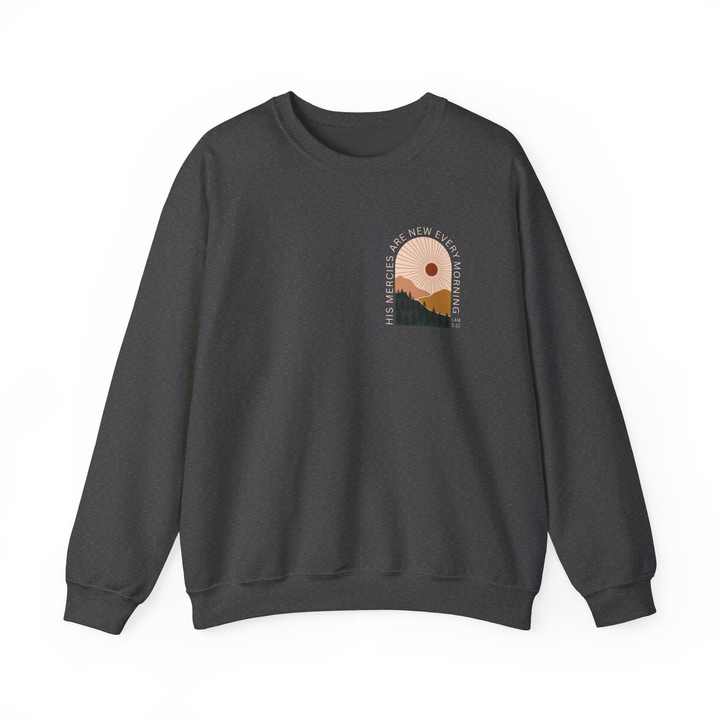 His Mercies Are New Every Morning Crewneck Sweatshirt