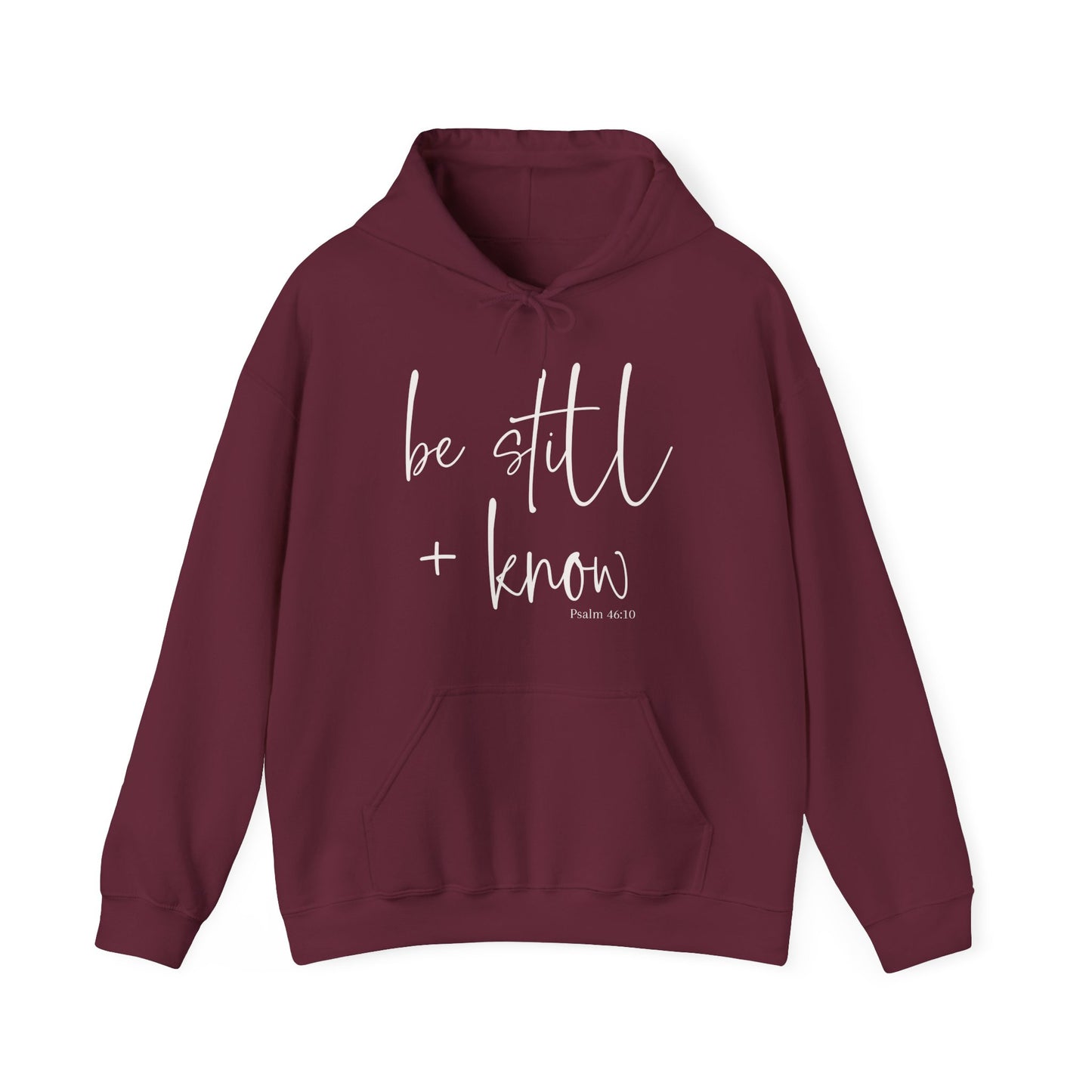 Be Still and Know Hoodie