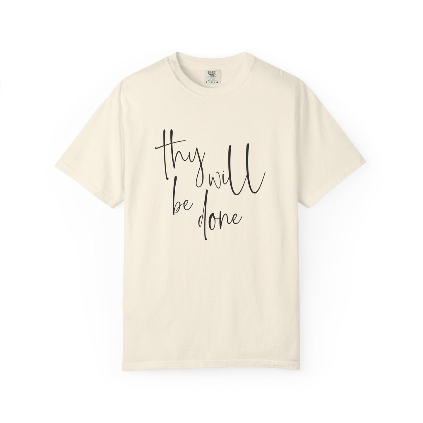 Thy Will Be Done T-shirt