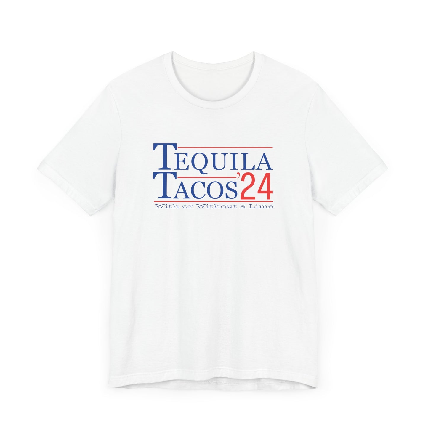 Tequila and Tacos 2024 Presidential Election Humor T-shirt