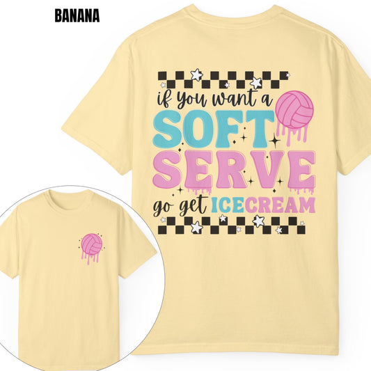 If You Want A Soft Serve Go Get Ice Cream Volleyball Tee