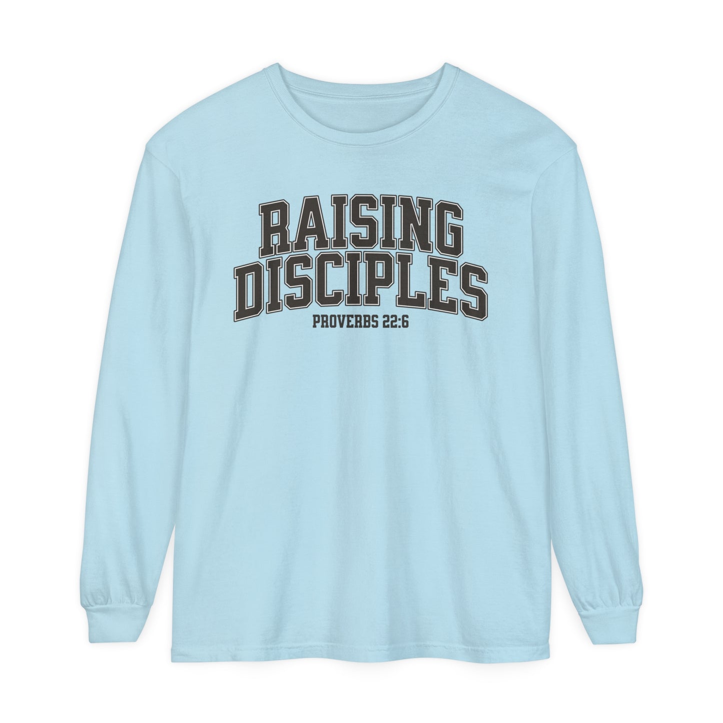 Raising Disciples - Varsity Long Sleeve T-Shirt