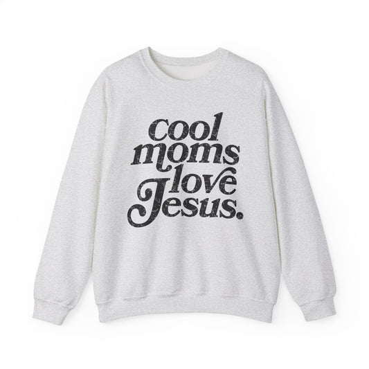 Cool Moms Love Jesus Sweatshirt