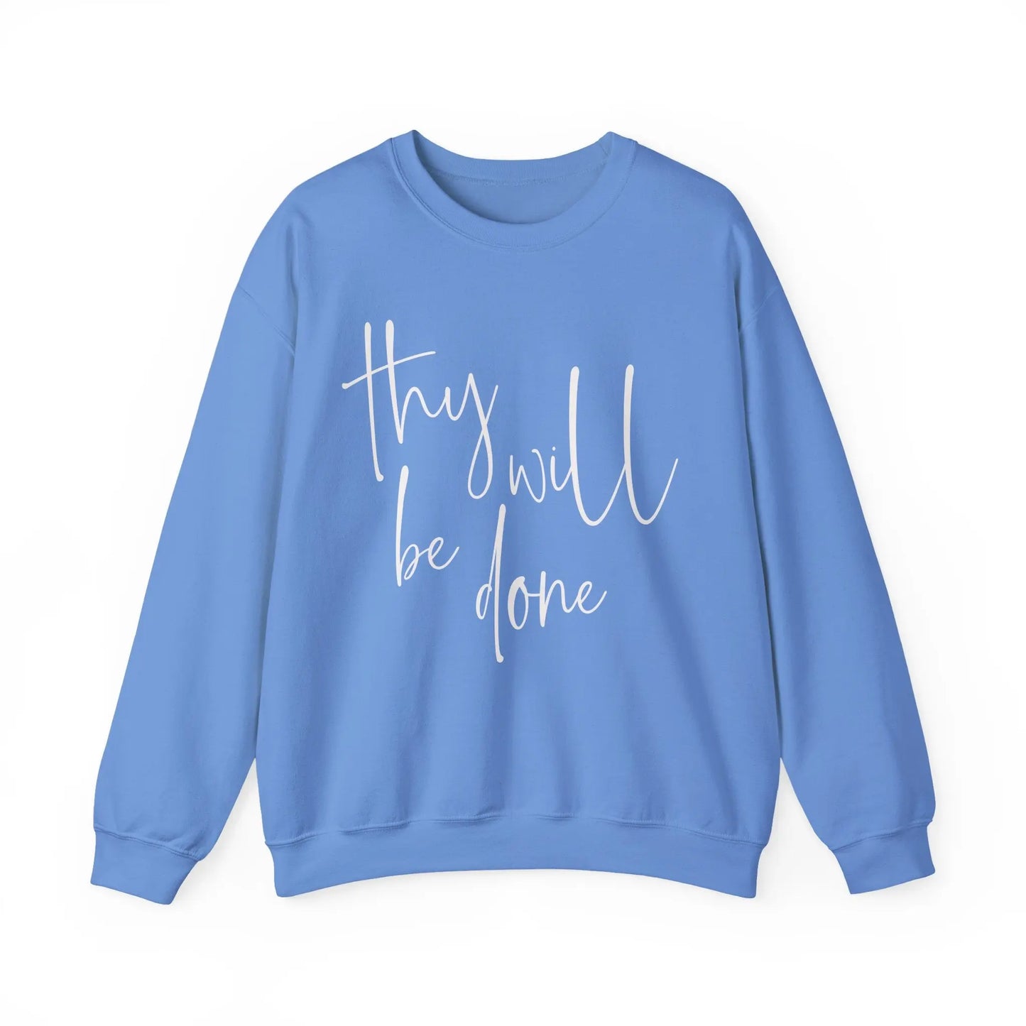 Thy Will Be Done Sweatshirt Printify