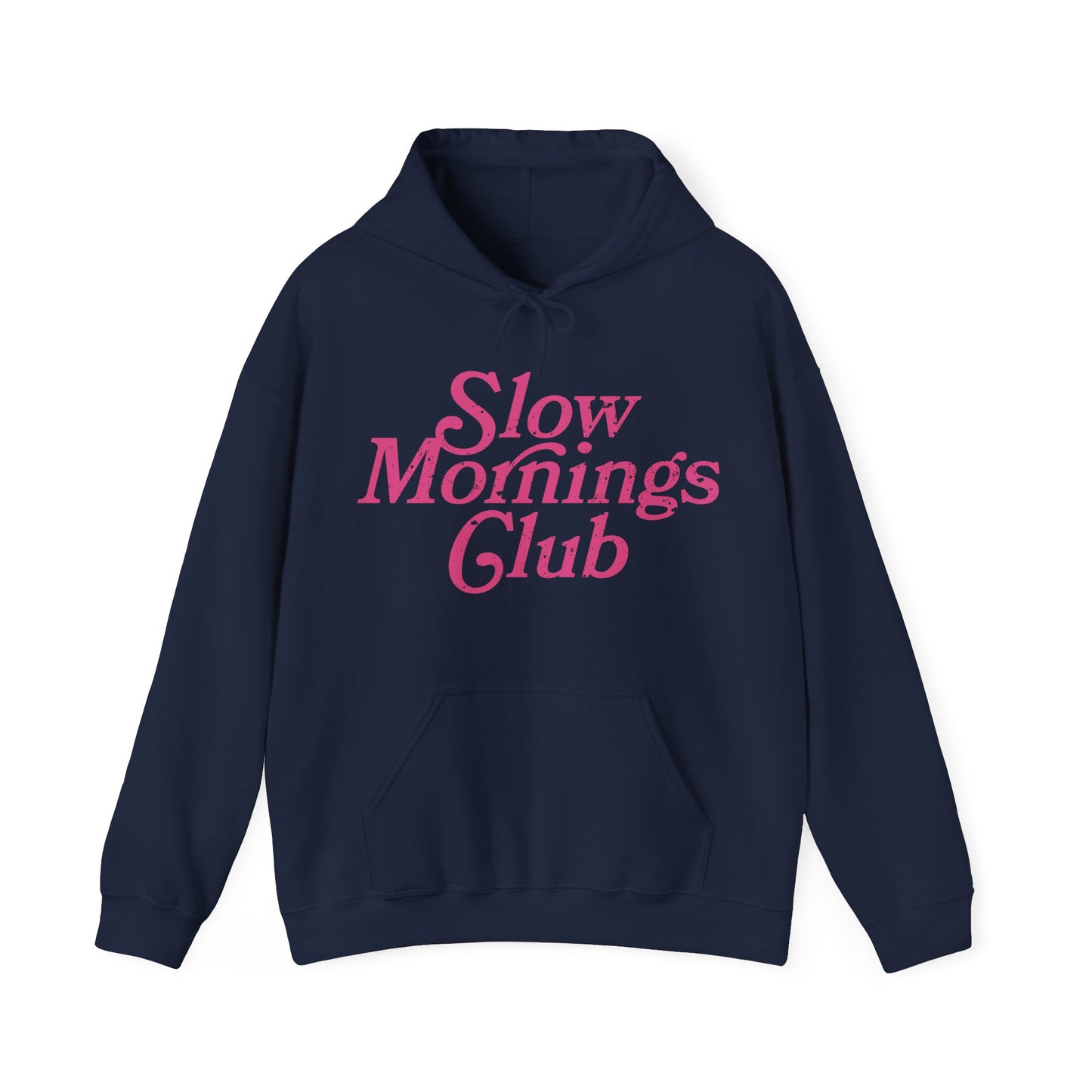Slow Mornings Club Hoodie